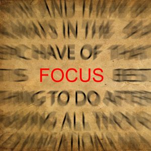 Find and Hold Your Focus